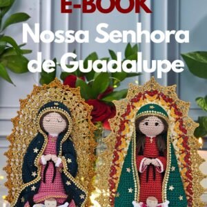 E-book Nossa Senhora de Guadalupe - ''Virgem de Guadalupe''